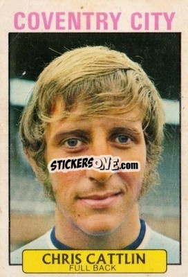 Cromo Chris Cattlin - Footballers 1971-1972
 n. 127 - A&BC