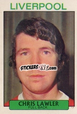 Cromo Chris Lawler - Footballers 1971-1972
 n. 133 - A&BC