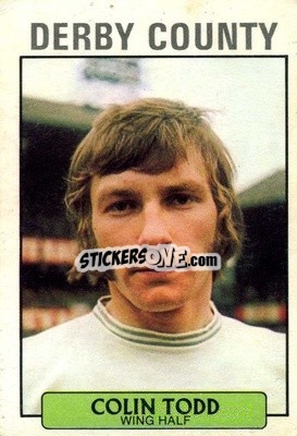 Sticker Colin Todd - Footballers 1971-1972
 n. 10 - A&BC