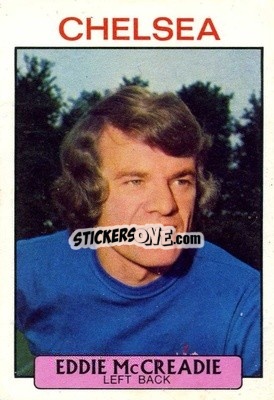 Sticker Eddie McCreadie - Footballers 1971-1972
 - A&BC