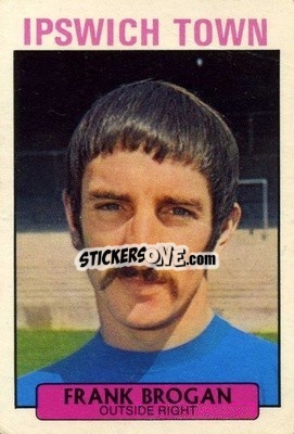 Sticker Frank Brogan - Footballers 1971-1972
 n. 92 - A&BC