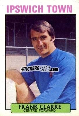 Sticker Frank Clarke - Footballers 1971-1972
 n. 28 - A&BC