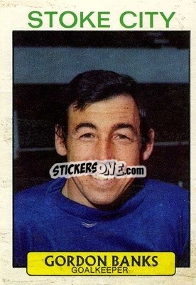 Sticker Gordon Banks - Footballers 1971-1972
 n. 15 - A&BC