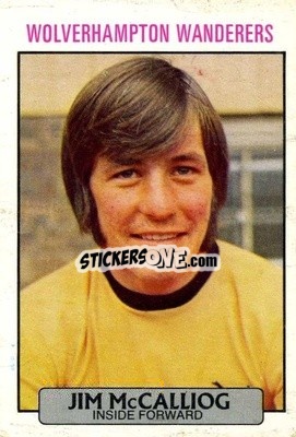 Sticker Jim McCalliog - Footballers 1971-1972
 n. 70 - A&BC