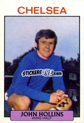 Sticker John Hollins - Footballers 1971-1972
 - A&BC