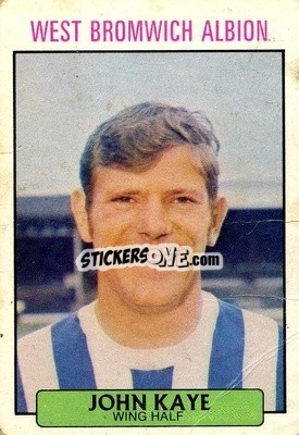 Sticker John Kaye - Footballers 1971-1972
 n. 93 - A&BC