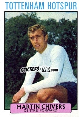 Sticker Martin Chivers - Footballers 1971-1972
 - A&BC