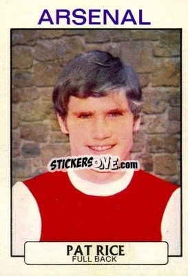 Sticker Pat Rice - Footballers 1971-1972
 - A&BC