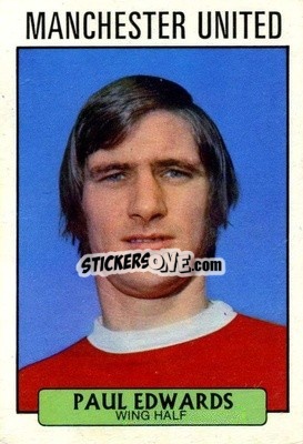Sticker Paul Edwards - Footballers 1971-1972
 n. 52 - A&BC