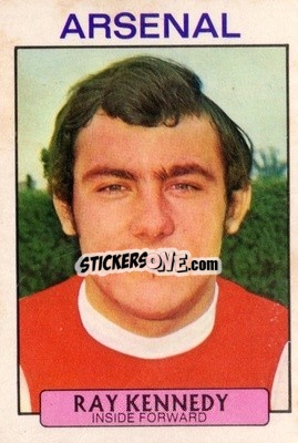 Sticker Ray Kennedy - Footballers 1971-1972
 - A&BC