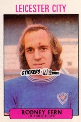 Sticker Rodney Fern - Footballers 1971-1972
 - A&BC