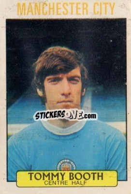 Sticker Tommy Booth - Footballers 1971-1972
 - A&BC