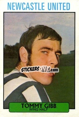 Sticker Tommy Gibb - Footballers 1971-1972
 - A&BC
