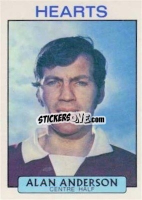 Sticker Alan Anderson - Scottish Footballers 1971-1972
 - A&BC