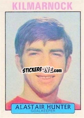 Sticker Alistair Hunter - Scottish Footballers 1971-1972
 - A&BC