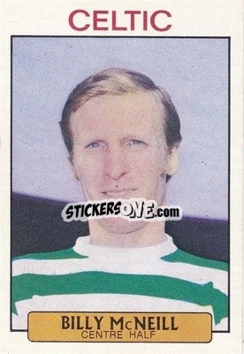 Sticker Billy McNeill - Scottish Footballers 1971-1972
 - A&BC