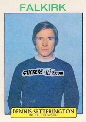 Sticker Dennis Setterington - Scottish Footballers 1971-1972
 - A&BC