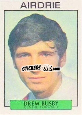 Sticker Drew Busby - Scottish Footballers 1971-1972
 - A&BC
