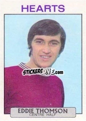 Sticker Eddie Thomson - Scottish Footballers 1971-1972
 - A&BC