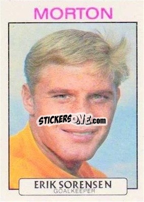 Sticker Erik Sorensen - Scottish Footballers 1971-1972
 - A&BC