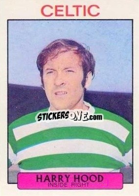 Sticker Harry Hood - Scottish Footballers 1971-1972
 - A&BC