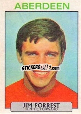 Sticker Jim Forrest - Scottish Footballers 1971-1972
 - A&BC