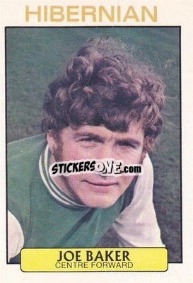 Sticker Joe Baker - Scottish Footballers 1971-1972
 - A&BC