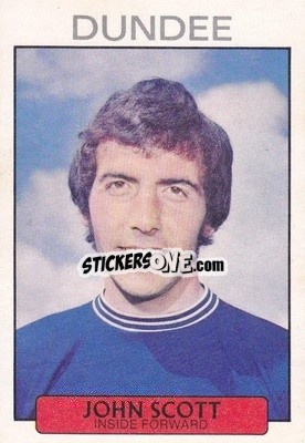 Sticker John Scott - Scottish Footballers 1971-1972
 - A&BC