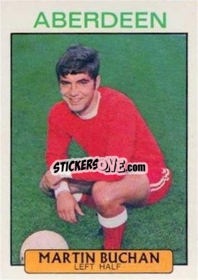 Sticker Martin Buchan - Scottish Footballers 1971-1972
 - A&BC