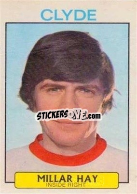 Sticker Millar Hay - Scottish Footballers 1971-1972
 - A&BC