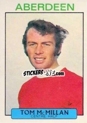 Sticker Tom McMillan - Scottish Footballers 1971-1972
 n. 72 - A&BC