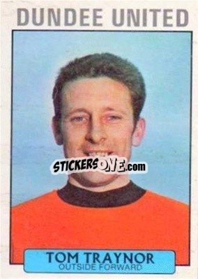 Sticker Tom Traynor - Scottish Footballers 1971-1972
 - A&BC