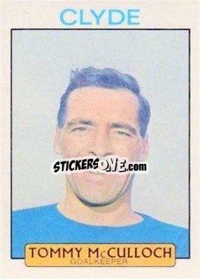 Sticker Tommy McCulloch - Scottish Footballers 1971-1972
 - A&BC