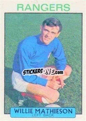 Sticker Willie Mathieson - Scottish Footballers 1971-1972
 - A&BC