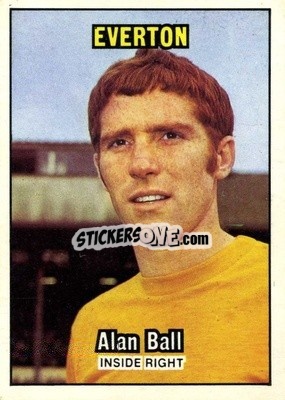 Sticker Alan Ball - Footballers 1970-1971
 - A&BC
