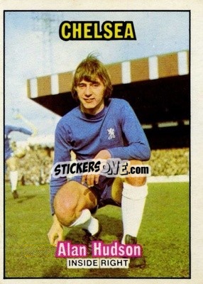 Sticker Alan Hudson - Footballers 1970-1971
 - A&BC