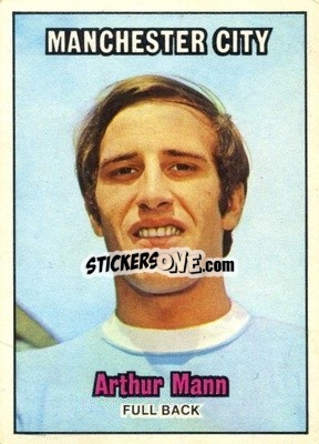 Sticker Arthur Mann - Footballers 1970-1971
 - A&BC