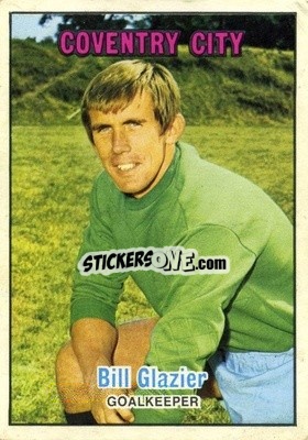 Sticker Bill Glazier - Footballers 1970-1971
 - A&BC