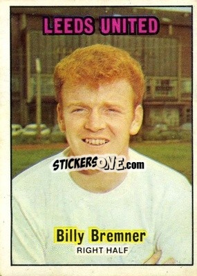 Sticker Billy Bremner - Footballers 1970-1971
 - A&BC