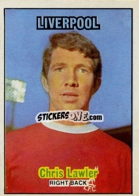 Sticker Chris Lawler - Footballers 1970-1971
 - A&BC