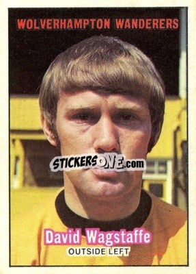 Cromo David Wagstaffe - Footballers 1970-1971
 - A&BC