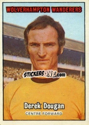 Sticker Derek Dougan - Footballers 1970-1971
 - A&BC