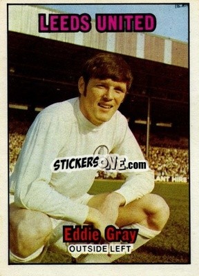 Sticker Eddie Gray - Footballers 1970-1971
 - A&BC