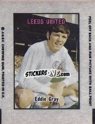Sticker Eddie Gray - Footballers 1970-1971
 - A&BC
