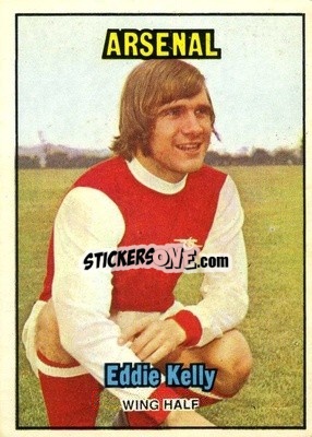 Sticker Eddie Kelly - Footballers 1970-1971
 - A&BC