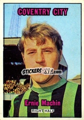 Sticker Ernie Machin - Footballers 1970-1971
 - A&BC
