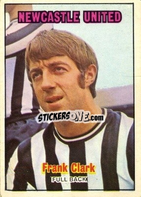 Sticker Frank Clark - Footballers 1970-1971
 - A&BC