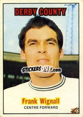 Figurina Frank Wignall - Footballers 1970-1971
 - A&BC