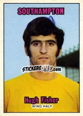 Sticker Hugh Fisher - Footballers 1970-1971
 - A&BC