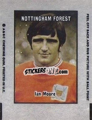 Sticker Ian Moore - Footballers 1970-1971
 - A&BC